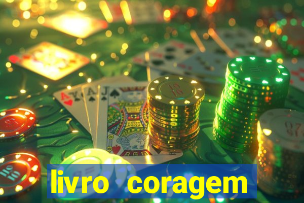 livro coragem desbravadores pdf